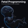 Fetal Programming: The Connection between Nutrition and Disease (PDF)