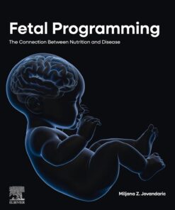 Fetal Programming: The Connection between Nutrition and Disease (PDF)