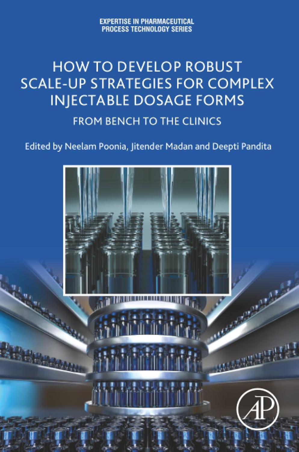 How to Develop Robust Scale-up Strategies for Complex Injectable Dosage Forms: From Bench to the Clinics (Expertise in Pharmaceutical Process Technology) (PDF) How to Develop Robust Scale-up Strategies for Complex Injectable Dosage Forms: From Bench to the Clinics (Expertise in Pharmaceutical Process Technology) (PDF)