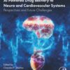 AI Powered Drug delivery to Neuro and Cardiovascular Systems: Perspectives and Future Challenges, 230th Edition (PDF) AI Powered Drug delivery to Neuro and Cardiovascular Systems: Perspectives and Future Challenges, 230th Edition (PDF)