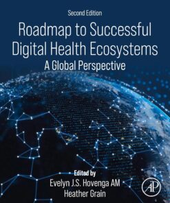 Roadmap to Successful Digital Health Ecosystems: A Global Perspective, 2nd Edition (PDF)