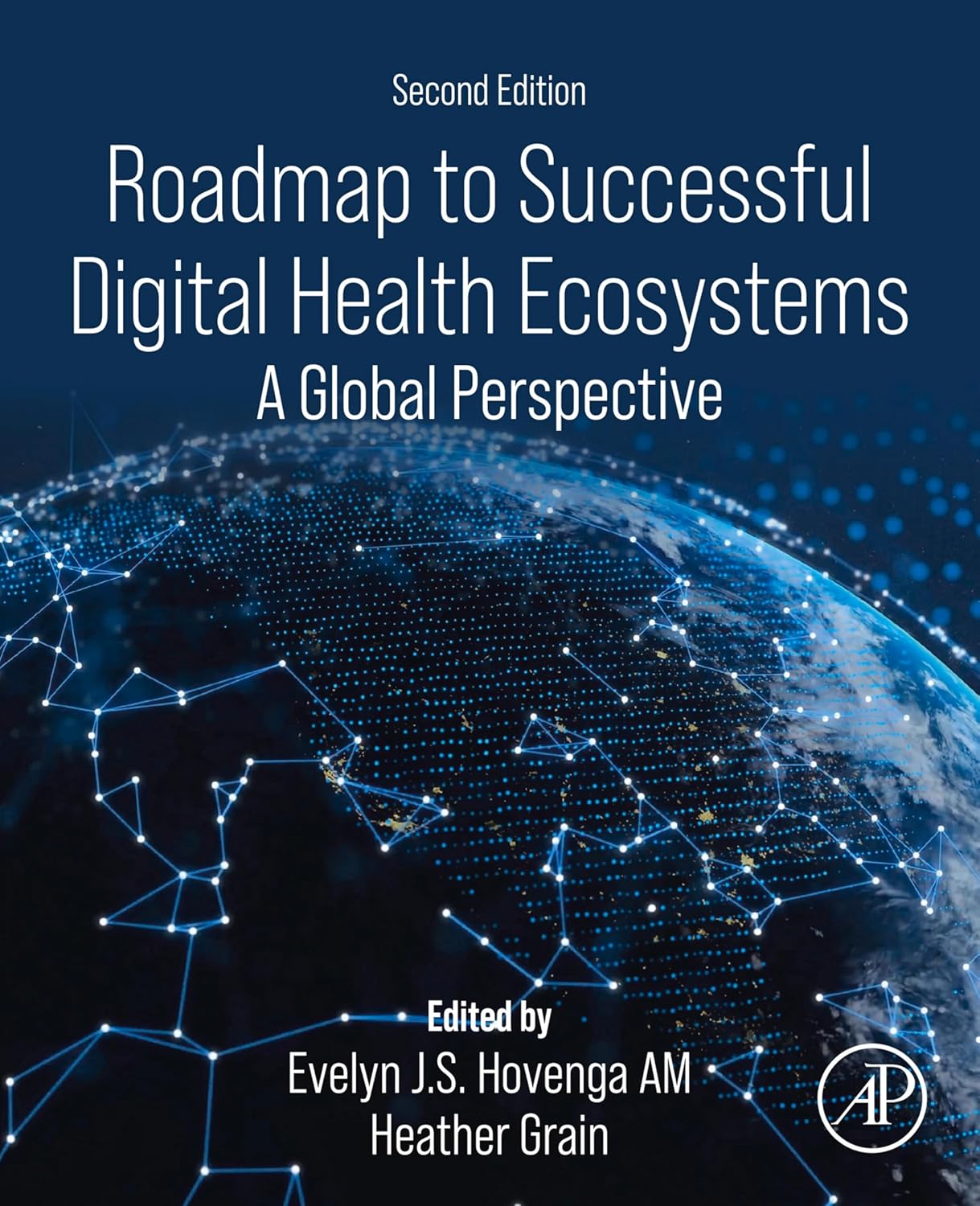 Roadmap to Successful Digital Health Ecosystems: A Global Perspective, 2nd Edition (PDF) Roadmap to Successful Digital Health Ecosystems: A Global Perspective, 2nd Edition (PDF)