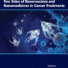 Two Sides of Nanovaccines and Nanomedicines in Cancer Treatments (PDF)