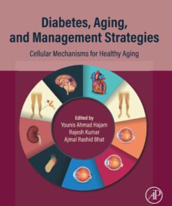 Diabetes, Aging, and Management Strategies: Cellular Mechanisms for Healthy Aging (PDF)