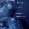 Cancer Stem Cells: Philosophy and Therapies (PDF) Cancer Stem Cells: Philosophy and Therapies (PDF)