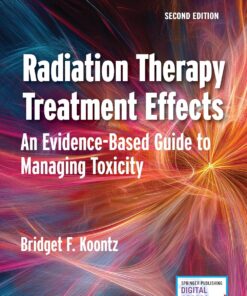 Radiation Therapy Treatment Effects: An Evidence-based Guide to Managing Toxicity (PDF)