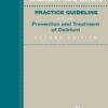 American Psychiatric Association Practice Guideline for the Prevention and Treatment of Delirium, 2nd Edition (EPUB)