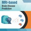 AI in MRI-based Brain Disease Prediction (EPUB)