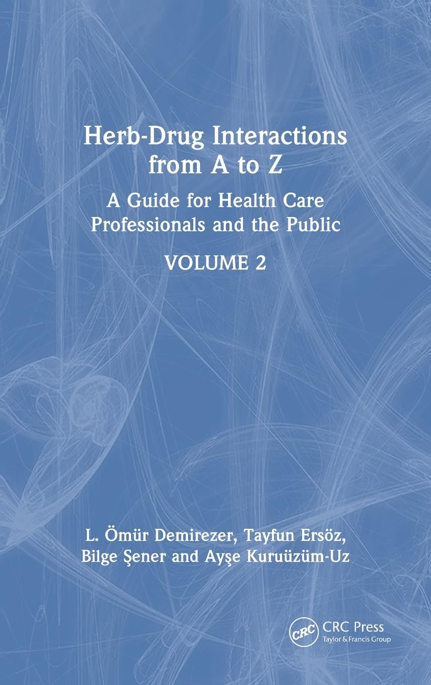Herb-Drug Interactions from A to Z (EPUB) Herb-Drug Interactions from A to Z (EPUB)