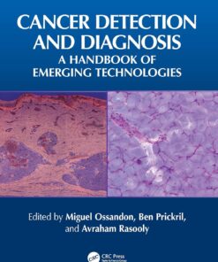 Cancer Detection and Diagnosis: A Handbook of Emerging Technologies (PDF)