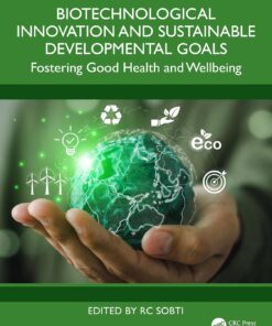 Biotechnological Innovation and Sustainable Developmental Goals: Fostering Good Health and Wellbeing (EPUB)