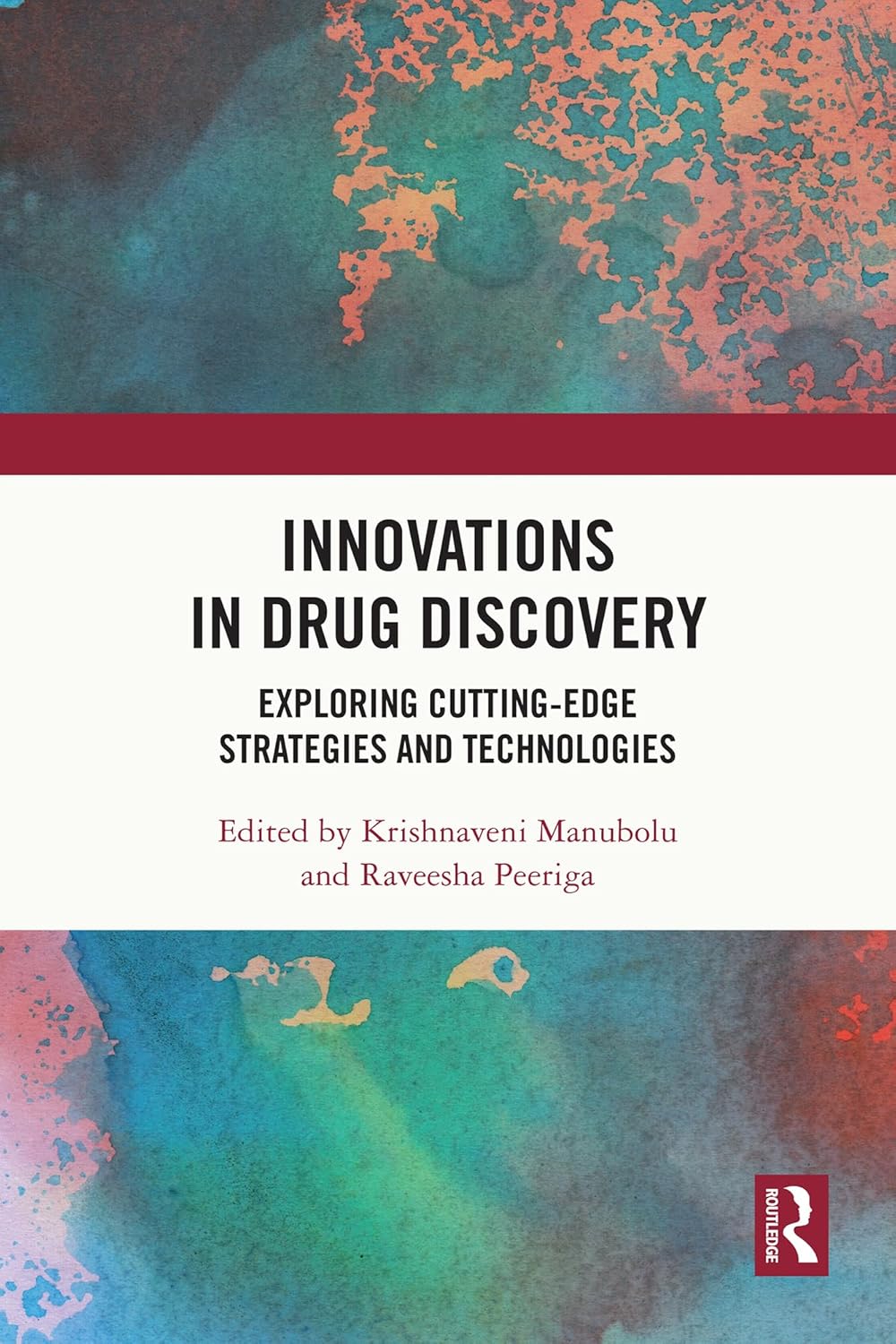 Innovations in Drug Discovery: Exploring Cutting-Edge Strategies and Technologies (PDF) Innovations in Drug Discovery: Exploring Cutting-Edge Strategies and Technologies (PDF)