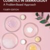Cosmetics in Dermatology: A Problem-Based Approach, 4th Edition (EPUB)