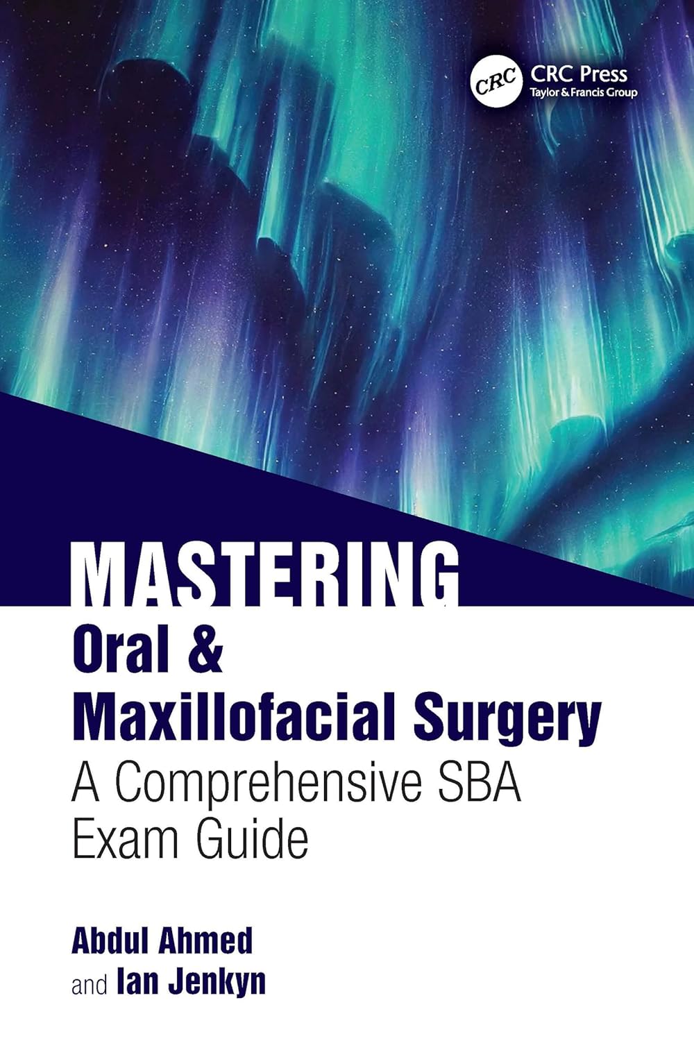 Mastering Oral & Maxillofacial Surgery: A Comprehensive SBA Exam Guide (PDF) Mastering Oral & Maxillofacial Surgery: A Comprehensive SBA Exam Guide (PDF)