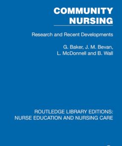 Community Nursing: Research and Recent Developments (Routledge Library Editions: Nurse Education and Nursing Care) (EPUB)