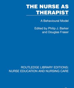 The Nurse as Therapist: A Behavioural Model (Routledge Library Editions: Nurse Education and Nursing Care) (EPUB)
