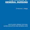 The Origins of General Nursing (Routledge Library Editions: Nurse Education and Nursing Care) (EPUB)
