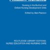 Primary Nursing: Nursing in the Burford and Oxford Nursing Development Units (Routledge Library Editions: Nurse Education and Nursing Care) (EPUB)