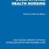 Occupational Health Nursing (Routledge Library Editions: Nurse Education and Nursing Care) (EPUB)