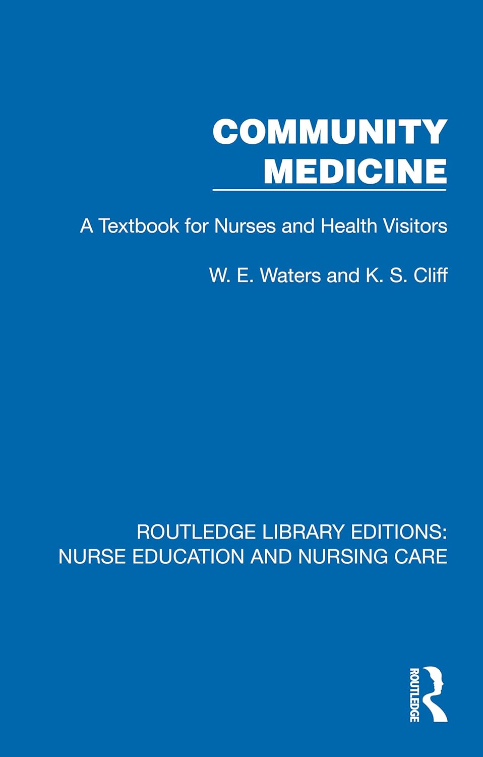 Community Medicine: A Textbook for Nurses and Health Visitors (Routledge Library Editions: Nurse Education and Nursing Care) (PDF) Community Medicine: A Textbook for Nurses and Health Visitors (Routledge Library Editions: Nurse Education and Nursing Care) (PDF)