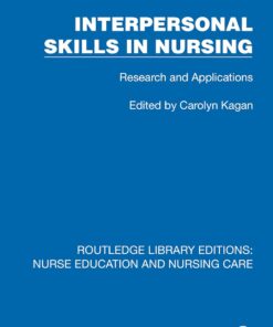 Interpersonal Skills in Nursing: Research and Applications (Routledge Library Editions: Nurse Education and Nursing Care) (EPUB)