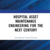 Hospital Asset Maintenance Engineering for the Next Century (PDF)
