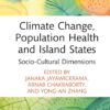 Climate Change, Population Health and Island States: Socio-Cultural Dimensions (EPUB)