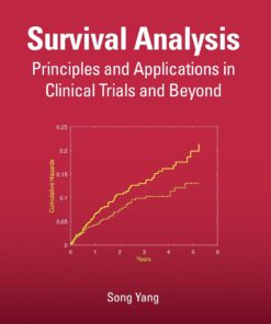 Survival Analysis: Principles and Applications in Clinical Trials and Beyond (Chapman & Hall/CRC Texts in Statistical Science) (PDF)