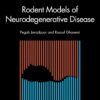Rodent Models of Neurodegenerative Disease (Neuroscience of Neurodegenerative Disease) (EPUB)