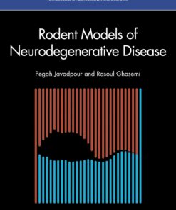 Rodent Models of Neurodegenerative Disease (Neuroscience of Neurodegenerative Disease) (EPUB)