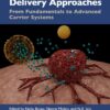 Novel Drug Delivery Approaches: From Fundamentals to Advanced Carrier Systems (PDF)