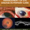 Investigation & Management of Eye Disease in Primary Care: Infection, Inflammation and Immune Response (PDF)