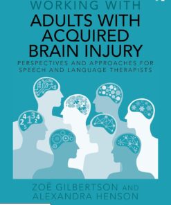 Working with Adults with Acquired Brain Injury: Perspectives and Approaches for Speech and Language Therapists (EPUB)
