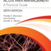 Macintyre’s Acute Pain Management: A Practical Guide, 6th Edition (PDF)