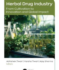 Herbal Drug Industry: From Cultivation to Innovation and Global Impact (PDF)