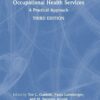 Occupational Health Services: A Practical Approach, 3rd Edition (PDF)