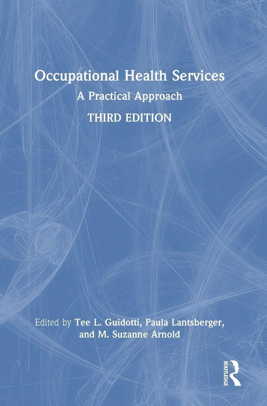 Occupational Health Services: A Practical Approach, 3rd Edition (EPUB) Occupational Health Services: A Practical Approach, 3rd Edition (EPUB)