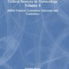 Critical Sources in Gynecology, Volume 4 (PDF)