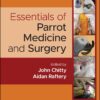 Essentials of Parrot Medicine and Surgery (PDF)