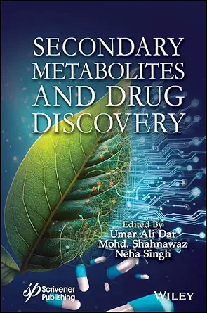 Secondary Metabolites and Drug Discovery (PDF) Secondary Metabolites and Drug Discovery (PDF)