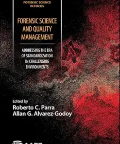 Forensic Science and Quality Management: Addressing the Era of Standardization in Challenging Environments (Forensic Science in Focus) (EPUB)