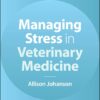 Managing Stress in Veterinary Medicine (PDF)