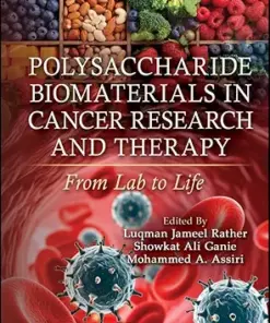 Polysaccharide Biomaterials in Cancer Research and Therapy: From Lab to Life (EPUB)