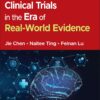 Clinical Trials in the Era of Real-World Evidence (PDF)