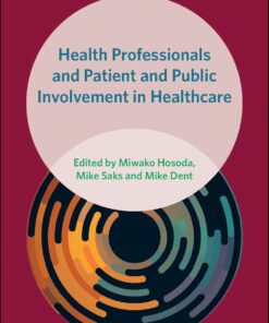 Health Professionals and Patient and Public Involvement in Healthcare (Sociology of Health Professions) (PDF)