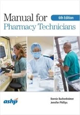 Manual for Pharmacy Technicians, 6th Edition (EPUB) Manual for Pharmacy Technicians, 6th Edition (EPUB)
