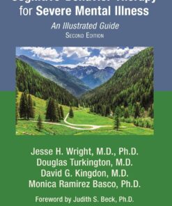 Cognitive-Behavior Therapy for Severe Mental Illness: An Illustrated Guide, 2nd Edition (EPUB)