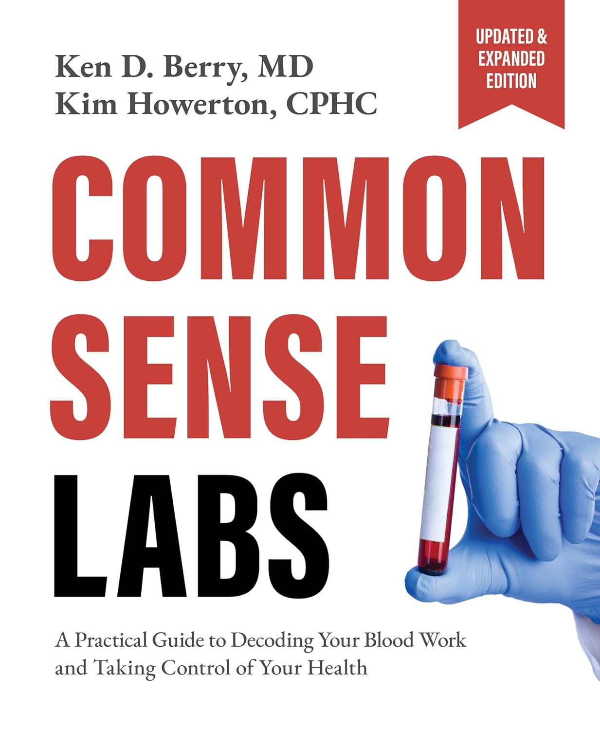 Common Sense Labs: A Practical Guide to Decoding Your Blood Work and Taking Control of Your Health (Updated and Expanded Edition) (EPUB) Common Sense Labs: A Practical Guide to Decoding Your Blood Work and Taking Control of Your Health (Updated and Expanded Edition) (EPUB)