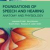 Foundations of Speech and Hearing: Anatomy and Physiology, 3rd Edition (PDF)