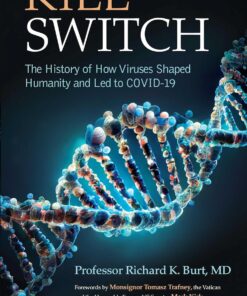 Kill Switch: The History of How Viruses Shaped Humanity and Led to COVID-19 (EPUB)